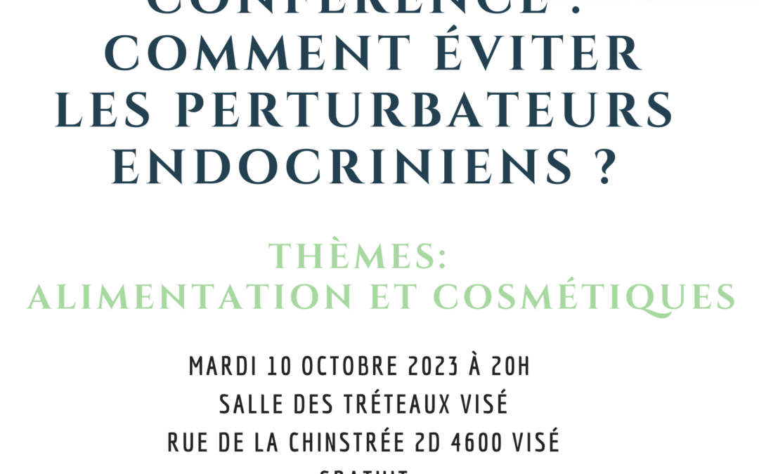 « Comment éviter les perturbateurs endocriniens ? » _ 10.10.23