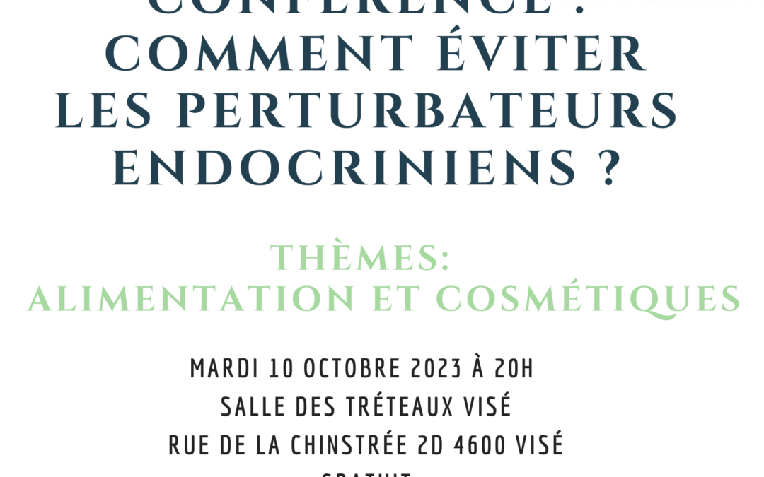 « Comment éviter les perturbateurs endocriniens ? » _ 10.10.23